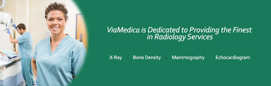 ViaMedica is Dedicated to providing the Finest in Radiology Services